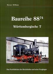 Werner Willhaus - Baureihe 88.74 - Württembergische T